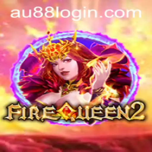 Explore the Exciting World of FireQueen2: The Iconic Game by AU88