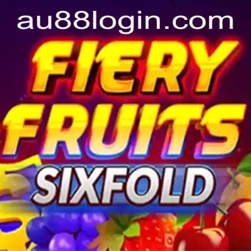FieryFruitsSixFold: Exploring the Thrilling World of AU88's Newest Game